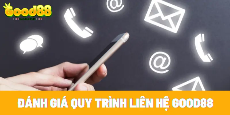 Liên Hệ Good88 - Cách Giải Đáp Mọi Thắc Mắc Trong Năm 2025 9 Dịch vụ CSKH Good88 cực kỳ chỉnh chu