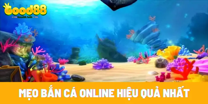 Game Bắn Cá Online Và 5 Ưu Điểm Hot Khi Săn Mồi Tại Good88 9 3 chiến thuật bắn cá online nên áp dụng linh hoạt